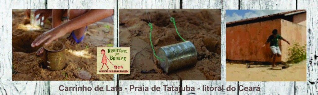 Carrinho de Lata Território do Brincar