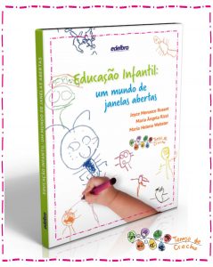 Conheça o livro Educação Infantil: um mundo de janelas abertas 2 capa livro educação infantil um mundo de janelas abertas bx